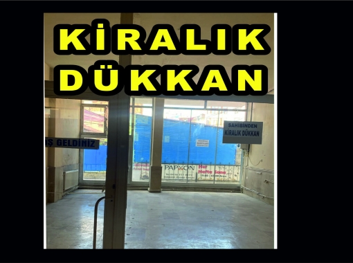 KİRALIK DÜKKAN